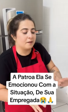 T1004028 Patroa Ela Se Emocionou Com Situação, De Sua Empregada part2